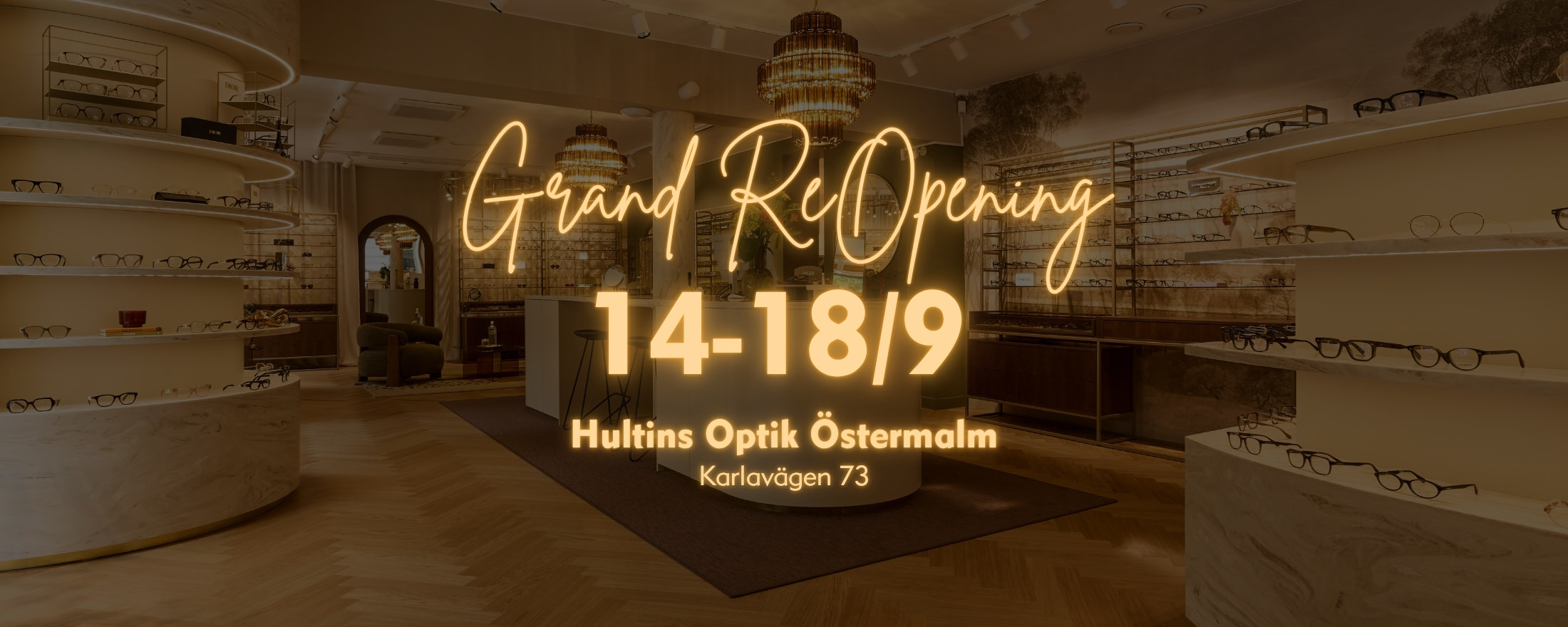 Grand ReOpening Hultins Optik Östermalm