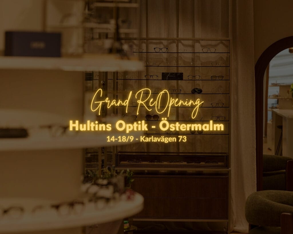 Hultins Optik Östermalm - Grand ReOpening
